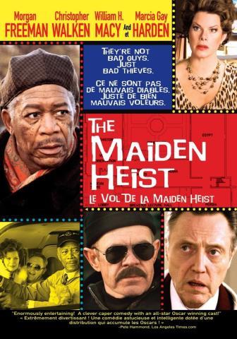 The maiden heist