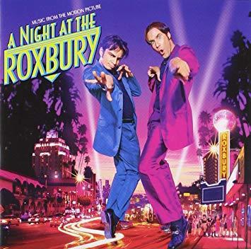 Night at the roxbury