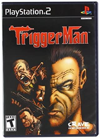 Trigger man