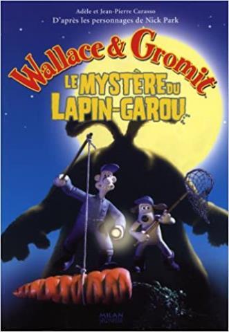 Wallace & gromit le mystere lapin-garou