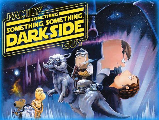 Family guy something something dark side