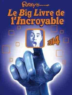 Le big livre de lincroyable