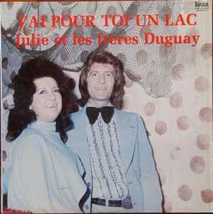 Julie et freres duguay pour toi un lac