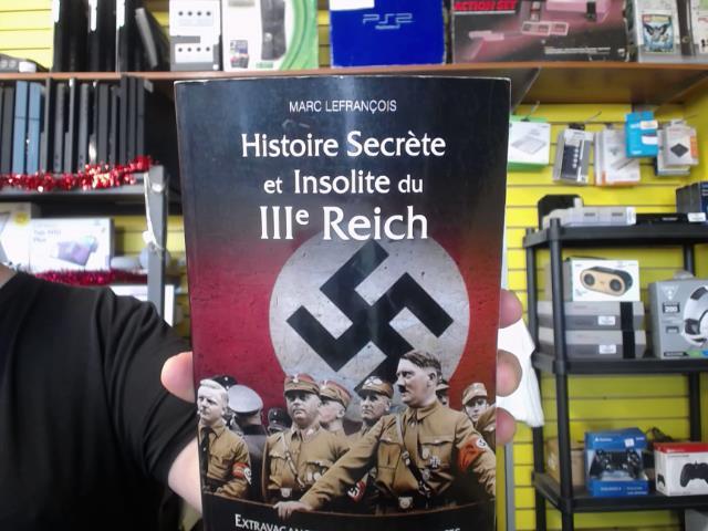 Histoire secrte et insolite du 3e reich