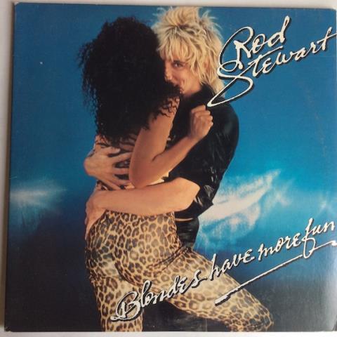 Rod stewart blondes have more fun vinyl