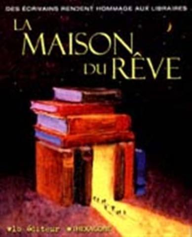 La maison du reve