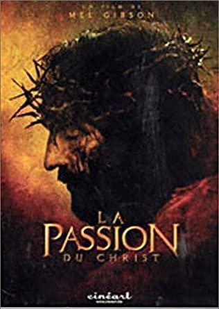 La passion du christ