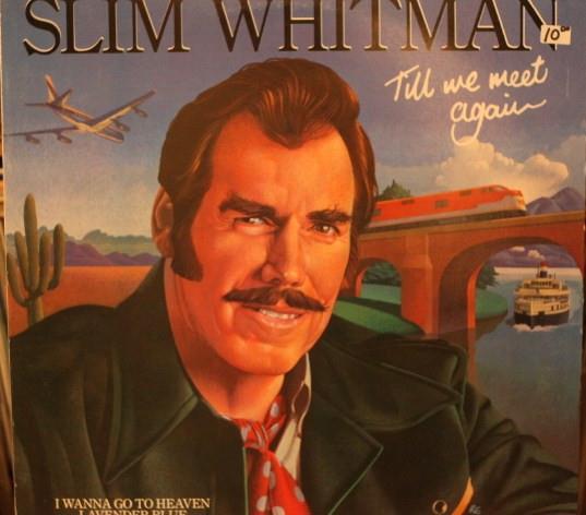 Slim whitman til we meet again vinyl