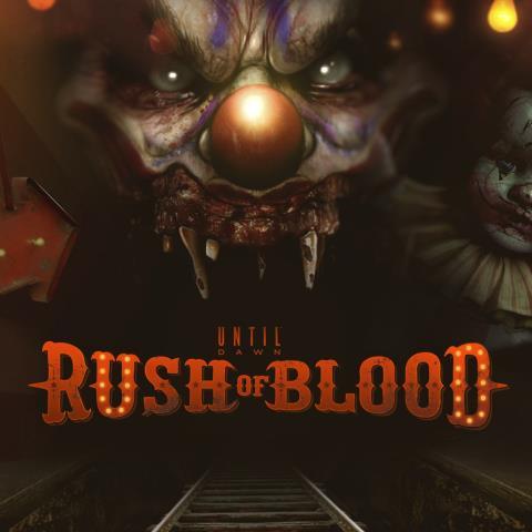 Until dawn rush of blood